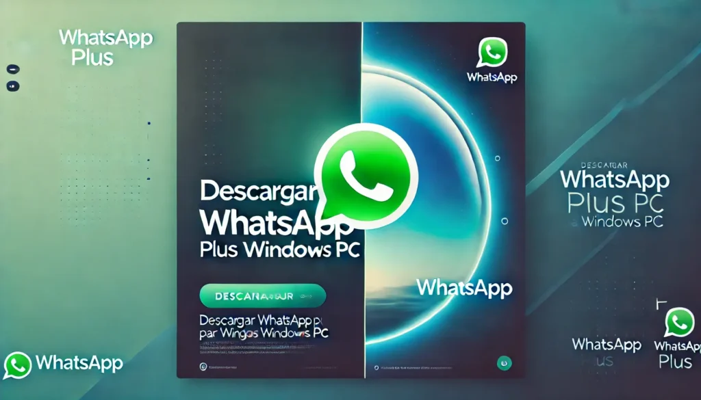 Descargar WhatsApp Plus para Windows 